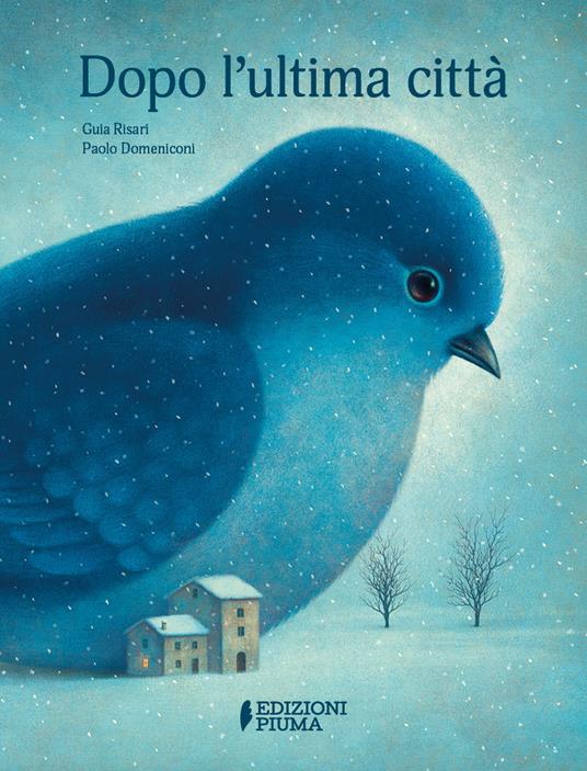 Dopo l'ultima città. Ediz. a colori - Guia Risari - copertina