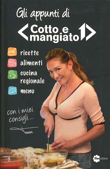 Gli appunti di «Cotto e mangiato» - Tessa Gelisio - copertina
