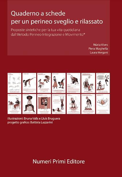 Quaderno a schede per un perineo sveglio e rilassato. Proposte sintetiche per la tua vita quotidiana dal Metodo Perineo Integrazione e Movimento® - Piera Maghella,Laura Vergani,Nuria Vives - copertina