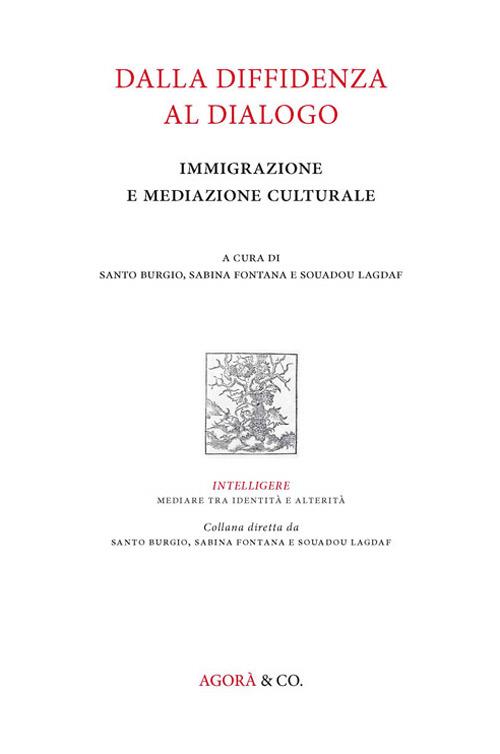 Dalla diffidenza al dialogo. Immigrazione e mediazione culturale - copertina