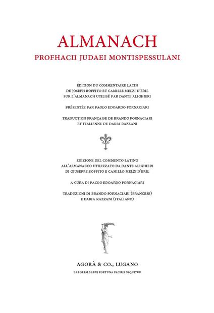 Almanach. Edizione del commento latino all'Almanacco utilizzato da Dante Alighieri di Giuseppe Boffito e Camillo Melzi d'Eril. Ediz. latino, italiano e francese  - Profazio Giudeo di Montpellier - copertina