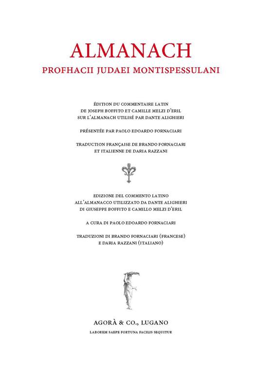 Almanach. Edizione del commento latino all'Almanacco utilizzato da Dante Alighieri di Giuseppe Boffito e Camillo Melzi d'Eril. Ediz. latino, italiano e francese  - Profazio Giudeo di Montpellier - copertina