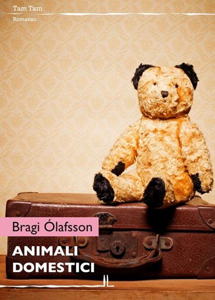 Animali domestici - Bragi Ólafsson - copertina