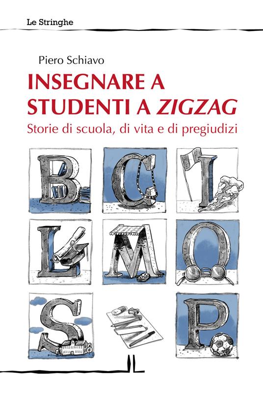 Insegnare a studenti a zigzag - Piero Schiavo - copertina