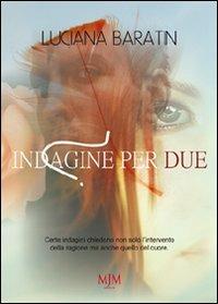 Indagine per due - Luciana Baratin - copertina