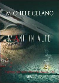 Mani in alto - Michele Celano - copertina