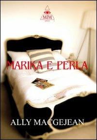 Marika e Perla - Ally MacGejean - copertina