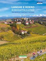 Langhe e Roero in bicicletta e a piedi. Tra borghi, cantine e osterie