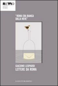 Lettere da Roma - Giacomo Leopardi - copertina