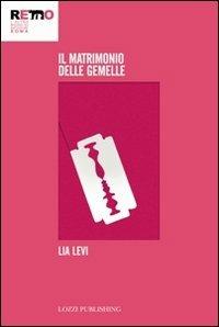 Il matrimonio delle gemelle - Lia Levi - copertina