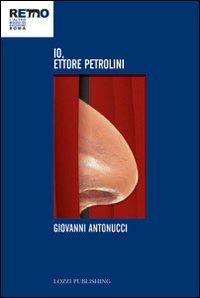 Io, Ettore Petrolini - Giovanni Antonucci - copertina