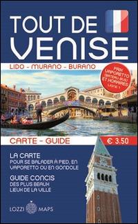 Tutta Venezia. Guida e mappa. Ediz. francese - copertina
