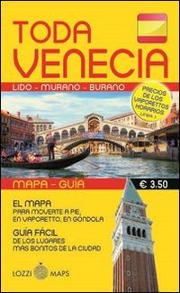 Tutta Venezia. Guida e mappa. Ediz. spagnola - copertina