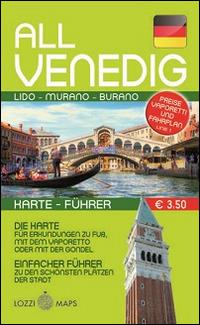 Tutta Venezia. Guida e mappa. Ediz. tedesca - copertina
