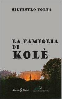 La famiglia di Kolè - Silvestro Volta - copertina