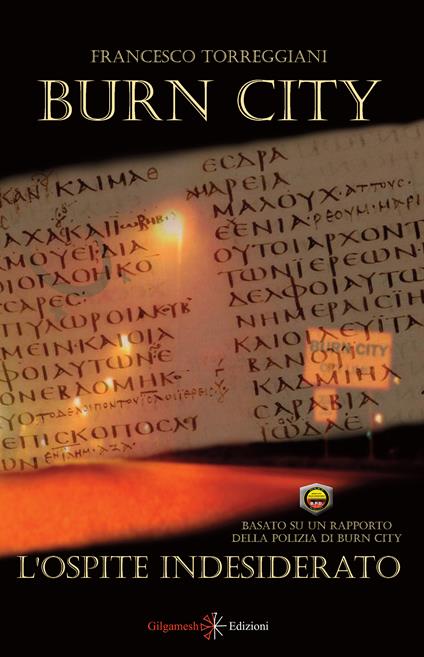 L' ospite indesiderato. Burn city - Francesco Torreggiani - ebook