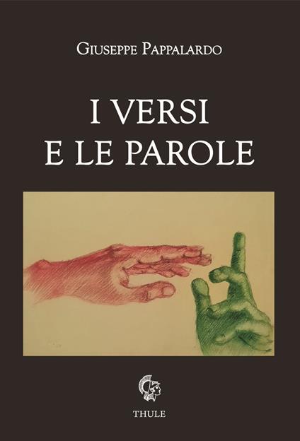 I versi e le parole - Giuseppe Pappalardo - copertina