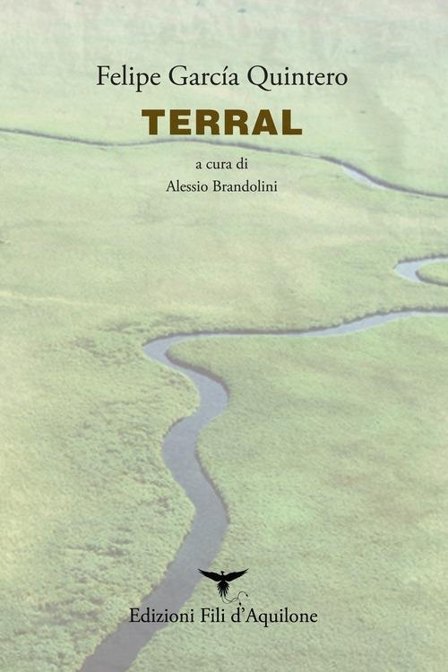 Terral. Testo spagnolo a fronte - Felipe García-Quintero - copertina