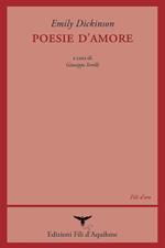 Poesie d'amore. Testo inglese a fronte. Ediz. multilingue