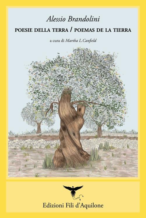 Poesie della terra-Poemas de la tierra. Ediz. bilingue - Alessio Brandolini - copertina