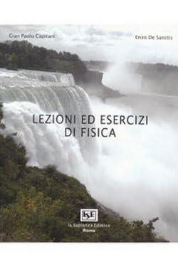 Lezioni ed esercizi di fisica