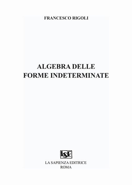 Algebra delle forme indeterminate - Francesco Rigoli - copertina