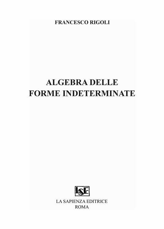 Algebra delle forme indeterminate - Francesco Rigoli - copertina