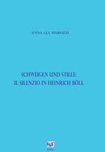 Schweigen und Stille: il silenzio in Heinrich Böll
