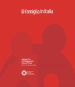 La famiglia in Italia. Progetto fotografico collettivo. Mostra nazionale. Ediz. illustrata