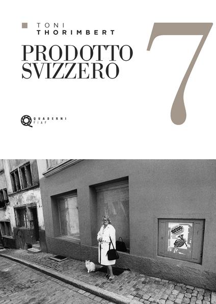 Quaderno Toni Thorimbert. Prodotto svizzero - Toni Thorimbert - copertina