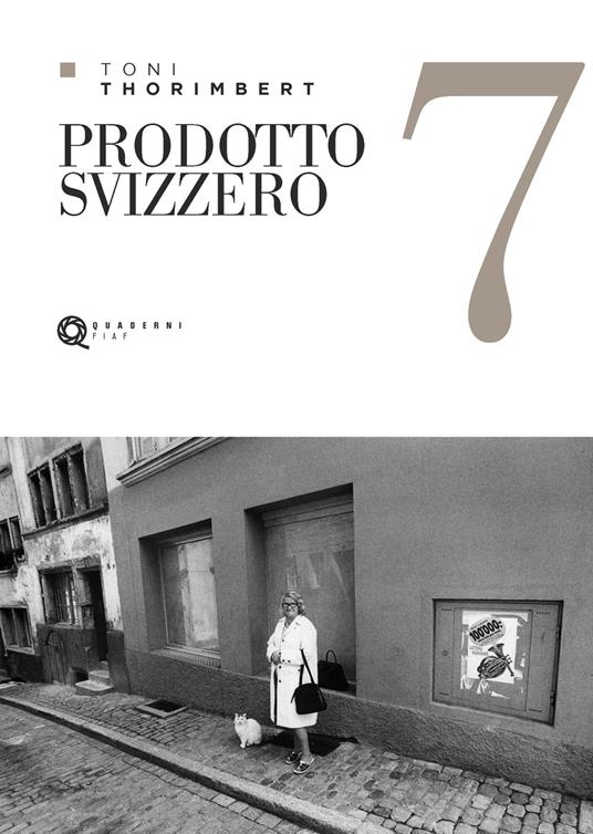 Quaderno Toni Thorimbert. Prodotto svizzero - Toni Thorimbert - copertina