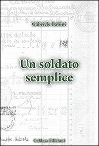 Un soldato semplice - Gabriele Babini - copertina