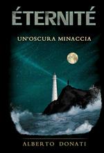 Éternité. Un'oscura minaccia