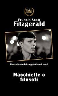Maschiette e filosofi - Francis Scott Fitzgerald - copertina