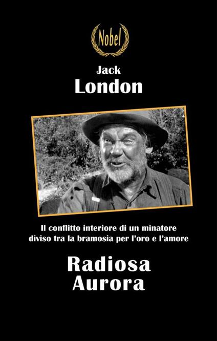 Radiosa aurora - Jack London,Eugenio Ponzilli - ebook