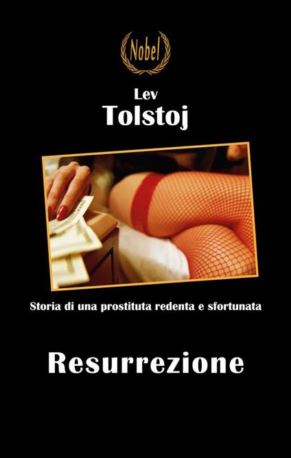 Resurrezione - Lev Tolstoj,Katia Zelaghi - ebook