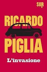 L' invasione - Ricardo Piglia - copertina