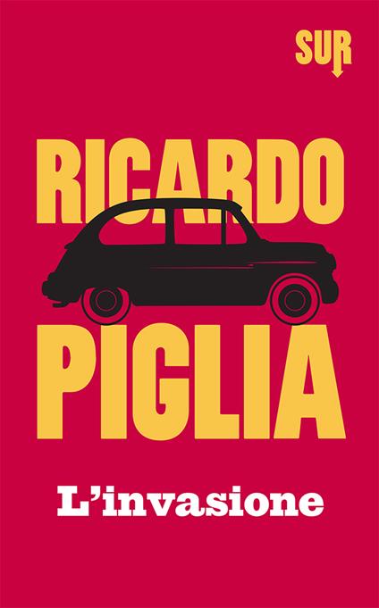 L' invasione - Ricardo Piglia,Enrico Leon - ebook