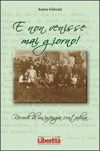 E non venisse mai giorno - Anna Gironi - copertina