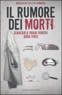 Il rumore dei morti - Giancarlo Umani Ronchi,Anna Vinci - copertina