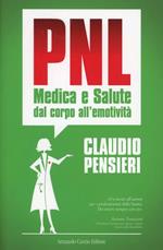 PNL medica e salute. Dal corpo all'emotività
