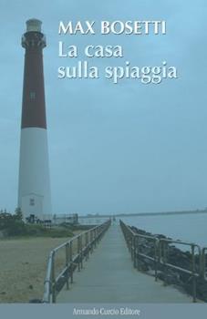Libro La casa sulla spiaggia Max Bosetti