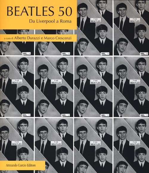 Beatles 50. Da Liverpool a Roma - copertina