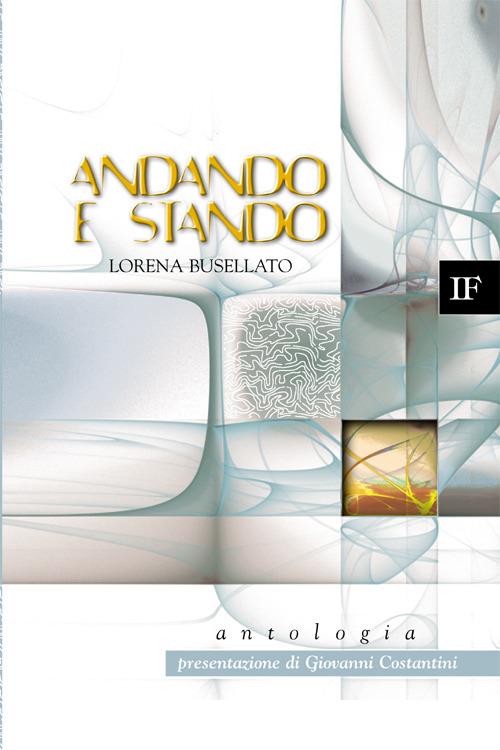 Andando e stando - Lorena Busellato - copertina