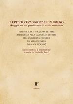 L' epiteto tradizionale in Omero. Saggio su un problema di stile omerico