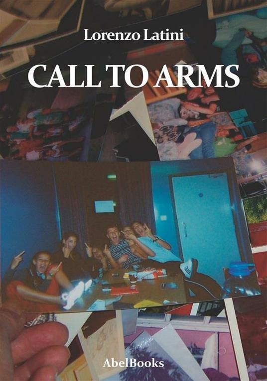 Call to arms - Lorenzo Latini - ebook