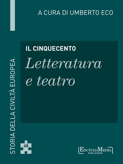 Il Cinquecento. Letteratura e teatro - Umberto Eco - ebook
