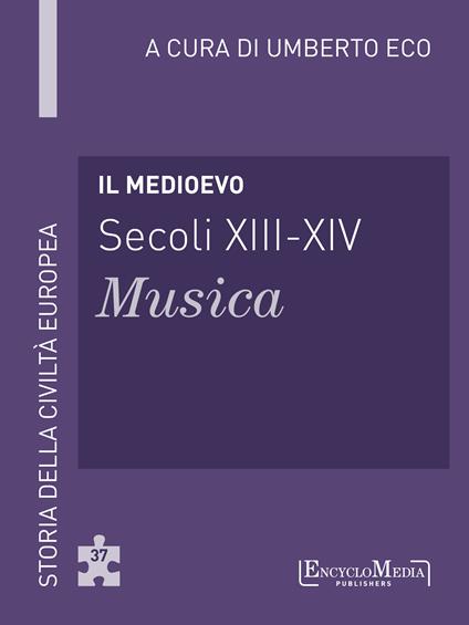 Il Medioevo (secoli XIII-XIV). Musica - Umberto Eco - ebook
