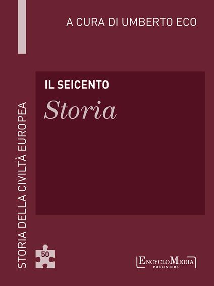 Il Seicento. Storia - Umberto Eco - ebook