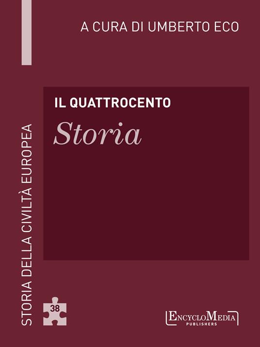 Il Quattrocento. Storia - Umberto Eco - ebook